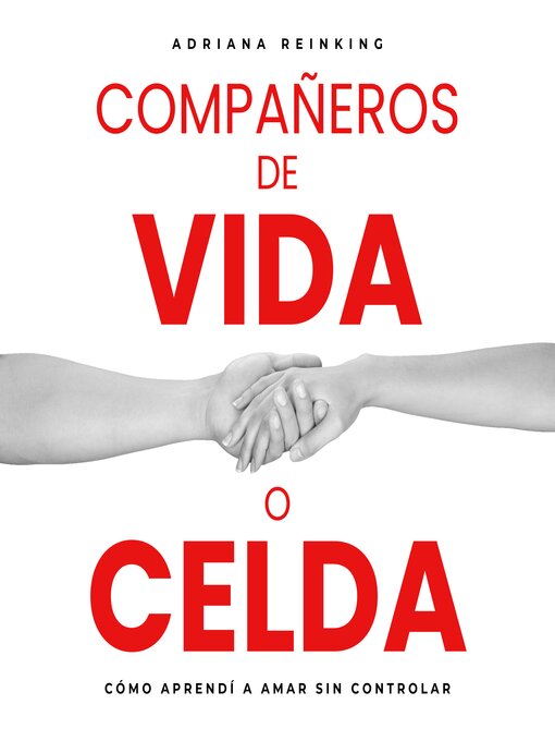 Title details for Compañeros de vida o celda. by Adriana Reinking - Available